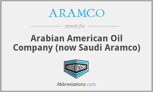 What does ARAMCO stand for?