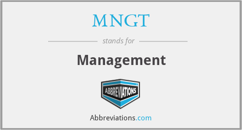 What does MNGT stand for?