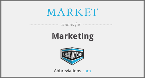 What does MARKET stand for?