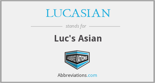 What does LUCASIAN stand for?
