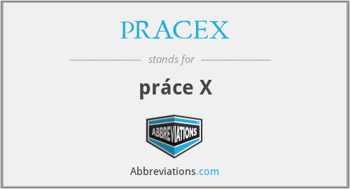 What does PRACEX stand for?