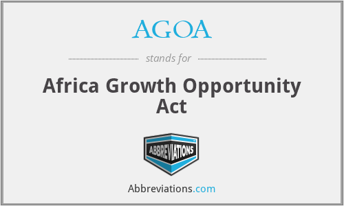 AGOA - Africa Growth Opportunity Act