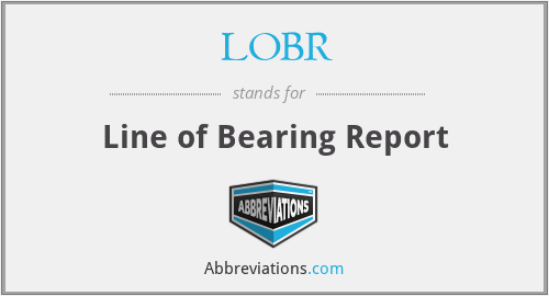 LOBR - Line of Bearing Report