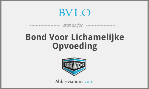 What does BVLO stand for?