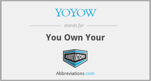 YOYOW - You Own Your