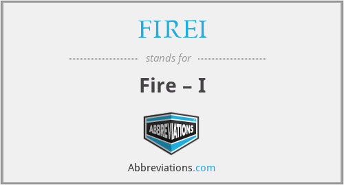 FIREI - Fire – I