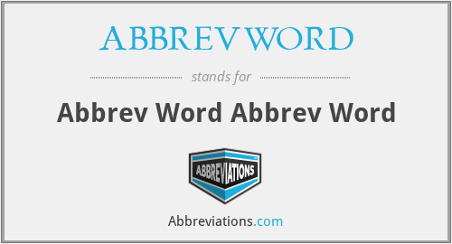 What does ABBREVWORD stand for?