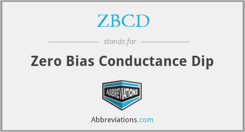 ZBCD - Zero Bias Conductance Dip