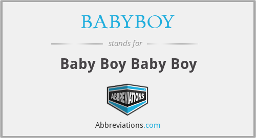What does BABYBOY stand for?