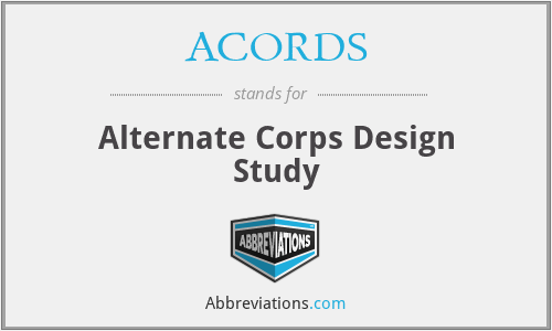 ACORDS - Alternate Corps Design Study