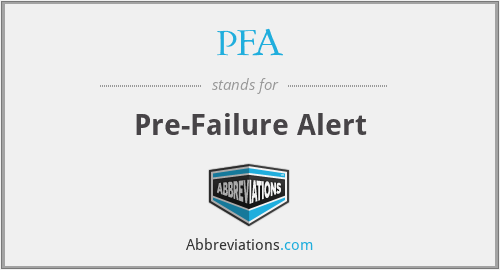 PFA - Pre-Failure Alert