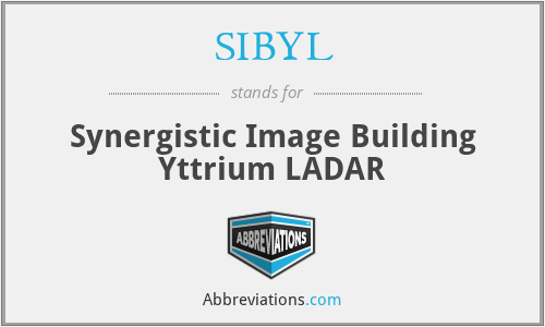 SIBYL - Synergistic Image Building Yttrium LADAR