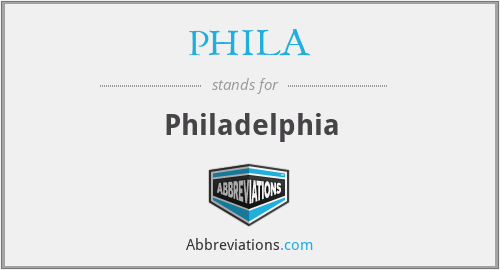 What does PHILA stand for?