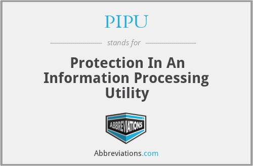 PIPU - Protection In An Information Processing Utility