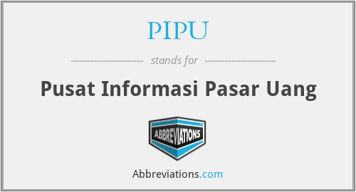 PIPU - Pusat Informasi Pasar Uang