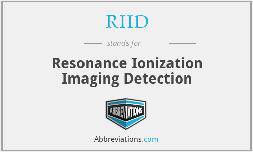 RIID - Resonance Ionization Imaging Detection