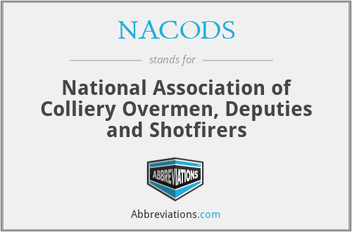 NACODS - National Association of Colliery Overmen, Deputies and Shotfirers