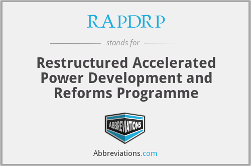 RAPDRP - Restructured Accelerated Power Development and Reforms Programme
