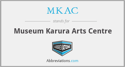 MKAC - Museum Karura Arts Centre