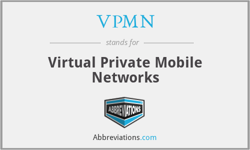 What does VPMN stand for?