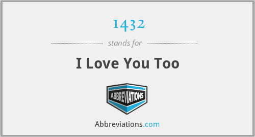 1432 I Love You Too