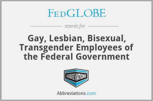 FedGLOBE - Gay, Lesbian, Bisexual, Transgender Employees of the Federal Government