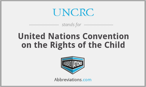 What does UNCRC stand for?