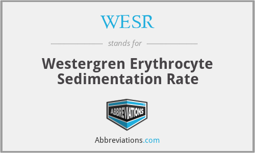 WESR - Westergren Erythrocyte Sedimentation Rate