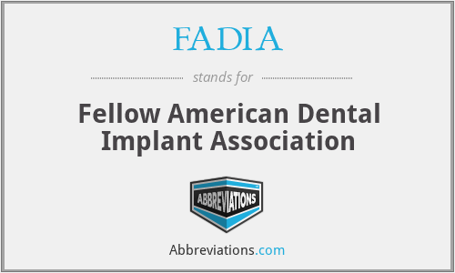 FADIA - Fellow American Dental Implant Association