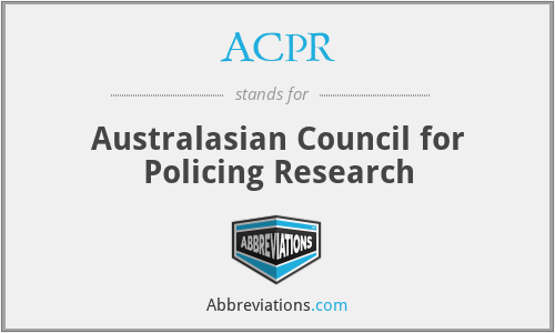 ACPR - Australasian Council for Policing Research