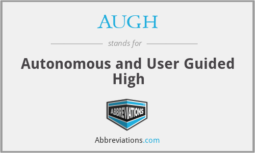 What does AUGH stand for?