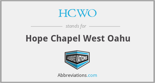 What does HCWO stand for?