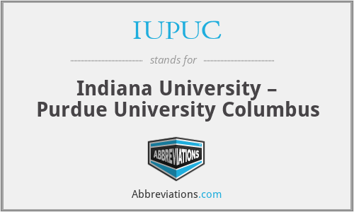IUPUC - Indiana University – Purdue University Columbus
