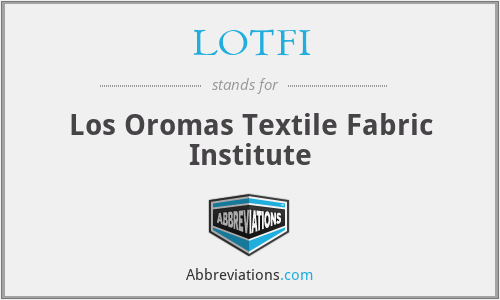 LOTFI - Los Oromas Textile Fabric Institute