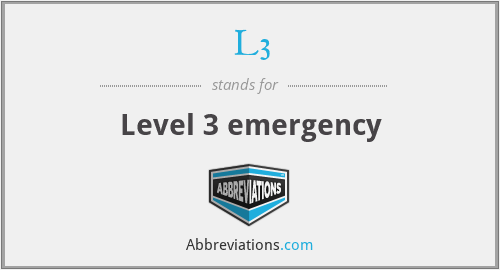 L3 - Level 3 emergency