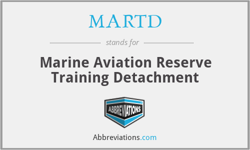 MARTD - Marine Aviation Reserve Training Detachment