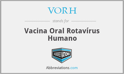 VORH - Vacina Oral Rotavírus Humano