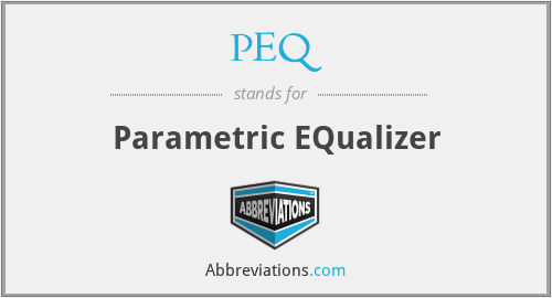 What does PEQ stand for?