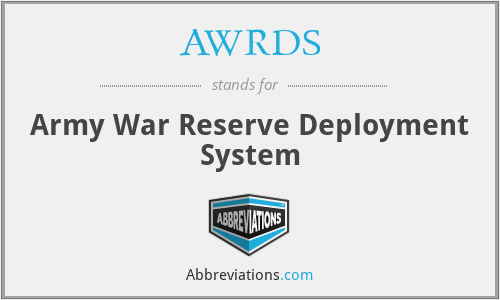 AWRDS - Army War Reserve Deployment System
