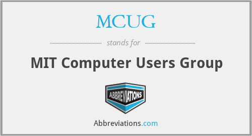 MCUG - MIT Computer Users Group