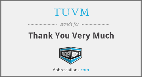 What does TUVM stand for?
