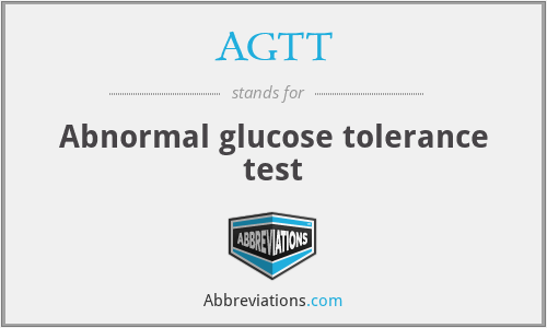 AGTT - Abnormal glucose tolerance test