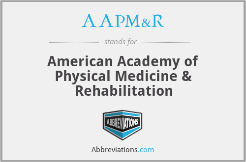 What does AAPM&R stand for?
