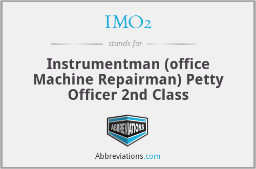 IMO2 - Instrumentman (office Machine Repairman) Petty Officer 2nd Class