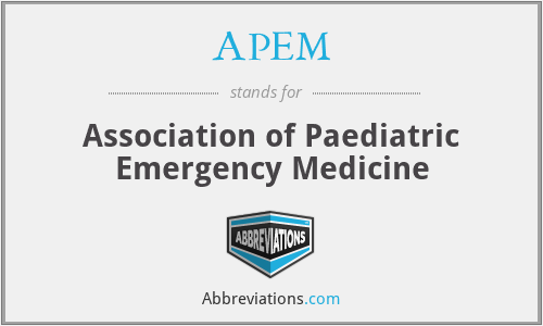 APEM - Association of Paediatric Emergency Medicine