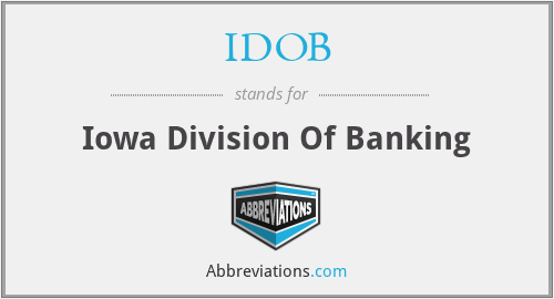 What does IDOB stand for?