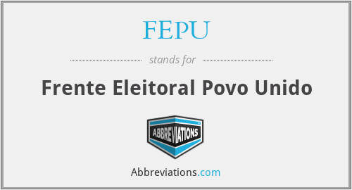 What does FEPU stand for?