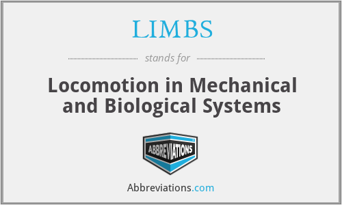 LIMBS - Locomotion in Mechanical and Biological Systems