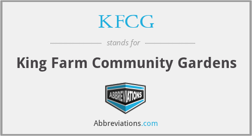 KFCG - King Farm Community Gardens