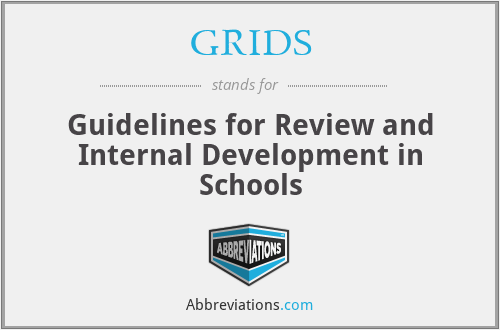 GRIDS - Guidelines for Review and Internal Development in Schools